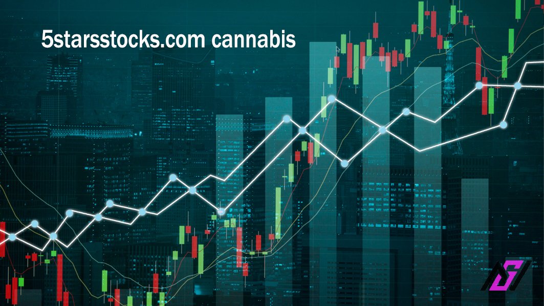 5StarsStocks.com Cannabis