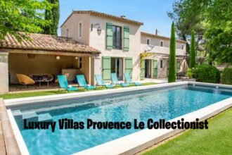 Luxury Villas Provence Le Collectionist